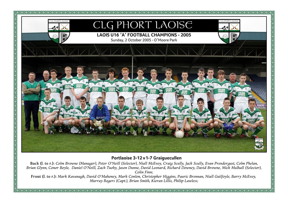 Portlaoise. Under 16 mens football champions in 2005