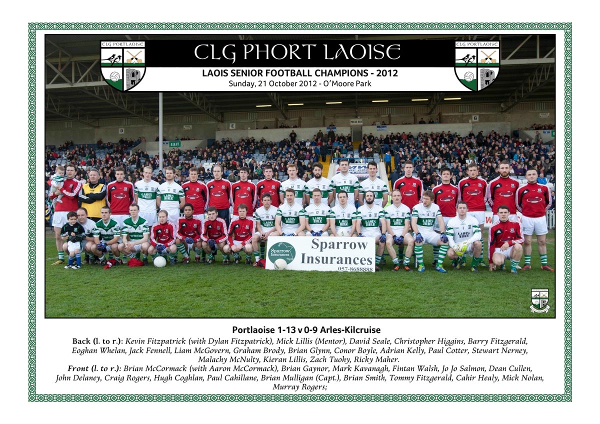 Portlaoise senior footballers who completed six consecutive Laois Senior Football Championship titles in 2012