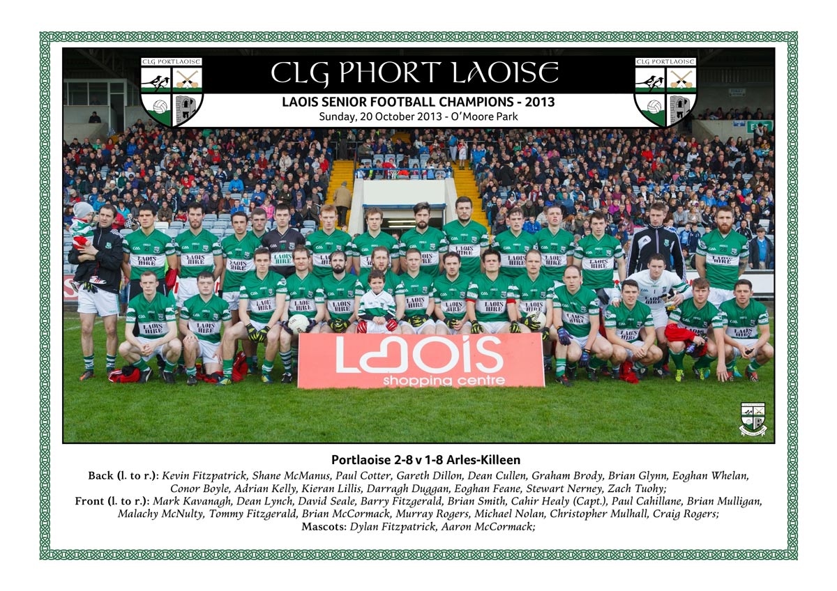 Portlaoise senior footballers who completed seven Laois Senior Football Championship titles in a row in 2013