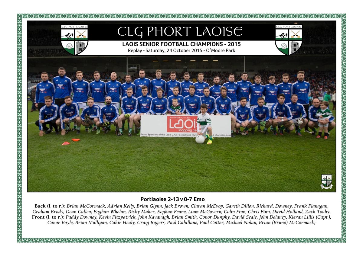 Portlaoise senior footballers celebrate winning their ninth consecutive Laois Senior Football Championship title in 2015